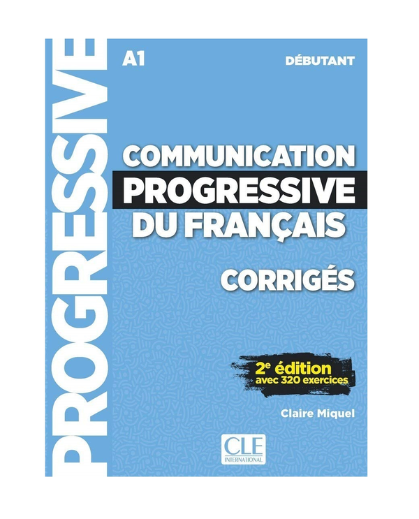 Бумажная книга «Communication progressive du francais. Niveau debutant. Corriges», автор Клэр Микель - фото №1