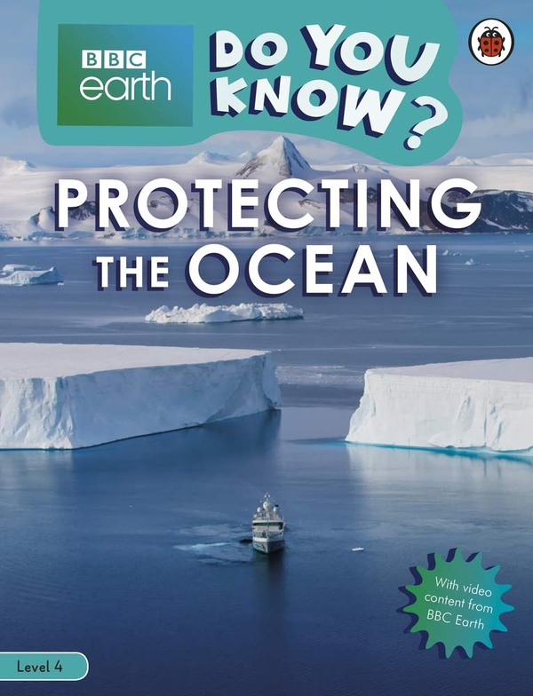 Паперова книга «Protecting the Ocean - BBC Earth Do You Know...? Level 4» - фото №1