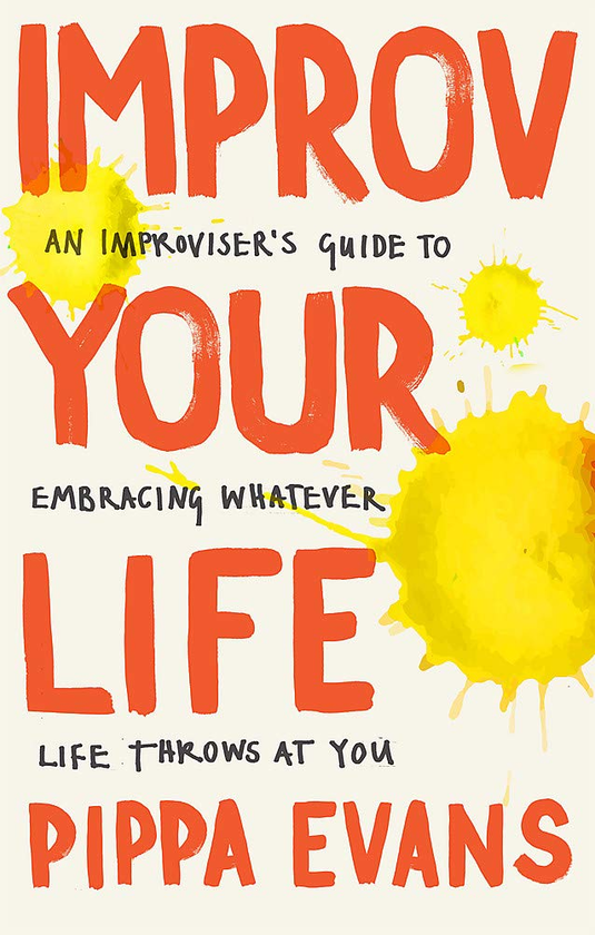 Бумажная книга «Improv Your Life», автор Пиппа Эванс - фото №1