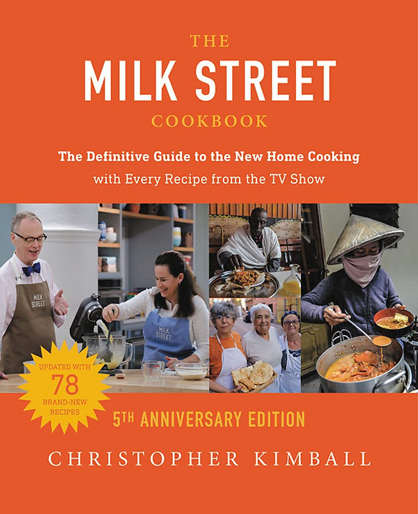 Паперова книга «The Milk Street Cookbook (5th Anniversary Edition). The Definitive Guide to the New Home Cooking---with Every Recipe from the TV Show», автор Крістофер Кімбалл - фото №1
