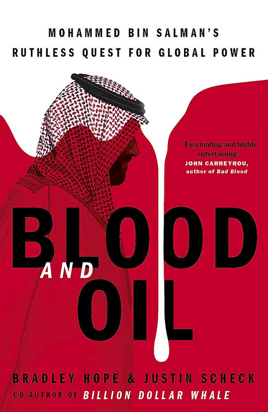 Паперова книга «Blood and Oil. Mohammed bin Salman's Ruthless Quest for Global Power», авторів Бредлі Гоуп, Джастін Шек - фото №1