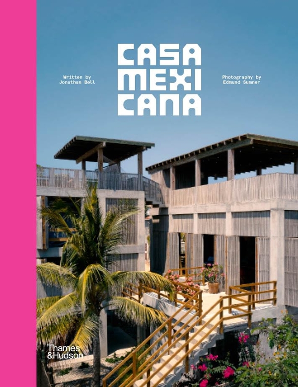 Паперова книга «Casa Mexicana», авторів Едмунд Самнер, Джонатан Белл - фото №1