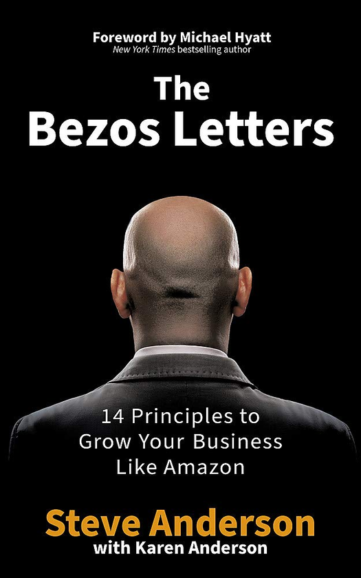 Бумажная книга «The Bezos Letters. 14 Principles to Grow Your Business Like Amazon», автор Стив Андерсон - фото №1
