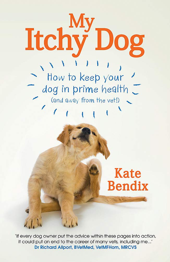 Паперова книга «My Itchy Dog. How to Keep Your Dog in Prime Health (and Away from the Vet)», автор Кейт Бендікс - фото №1