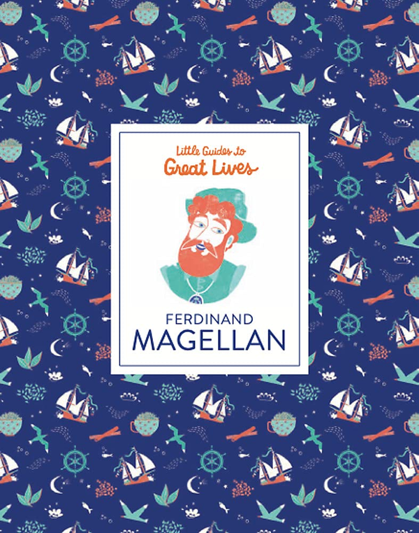 Бумажная книга «Little Guides to Great Lives. Ferdinand Magellan», автор Исабел Томас - фото №1