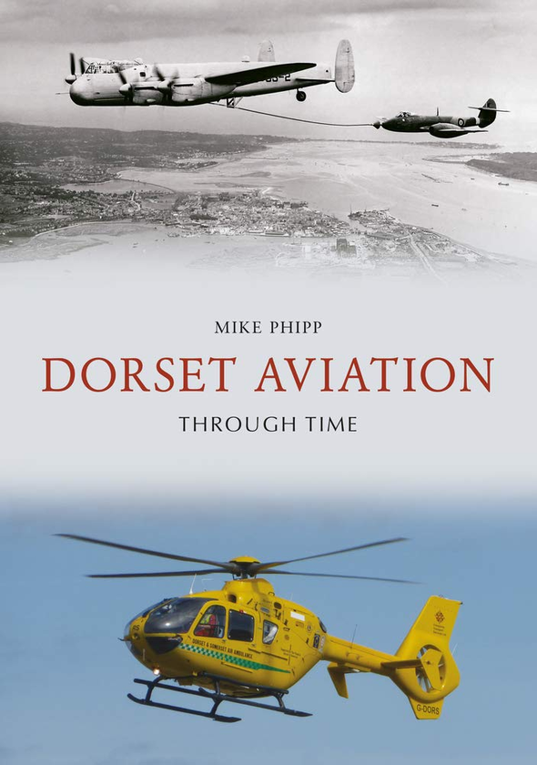 Бумажная книга «Dorset Aviation Through Time», автор Майк Фипп - фото №1