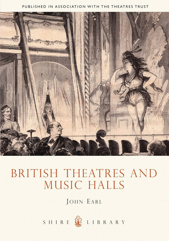 Бумажная книга «British Theatres and Music Halls», автор Джон Эрл - фото №1
