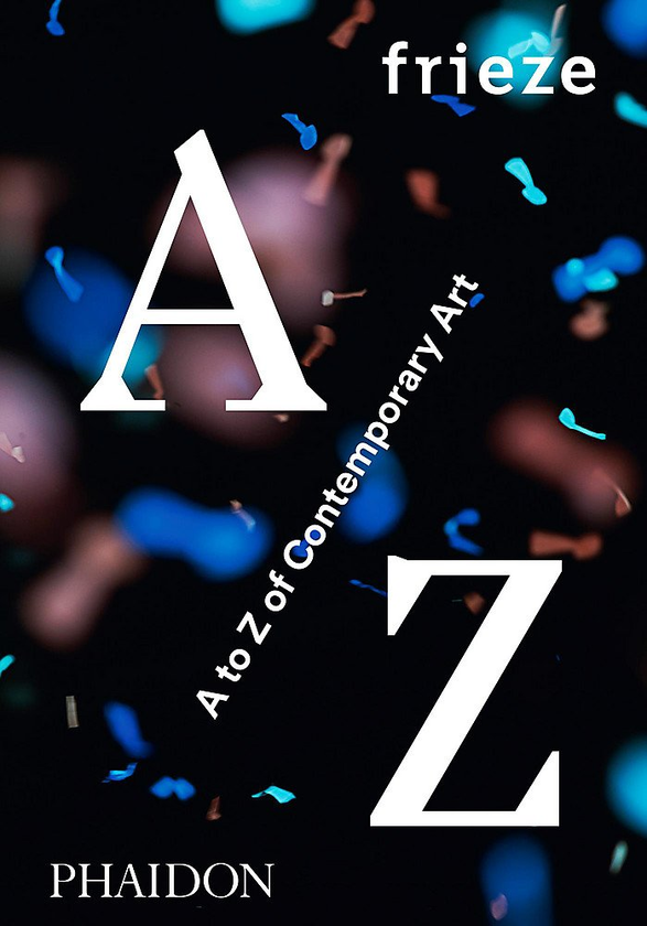 Бумажная книга «frieze A to Z of Contemporary Art» - фото №1