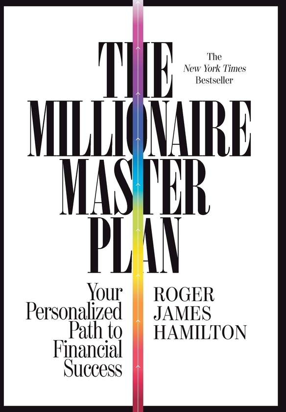 Паперова книга «The Millionaire Master Plan. Your Personalized Path to Financial Success», автор Роджер Джеймс Гамільтон - фото №1