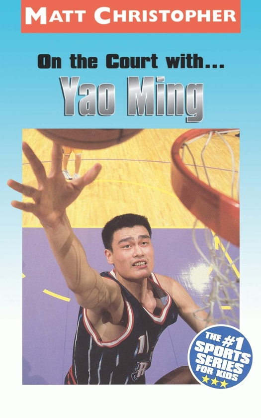 Паперова книга «On the Court with... Yao Ming», автор Метт Крістофер - фото №1