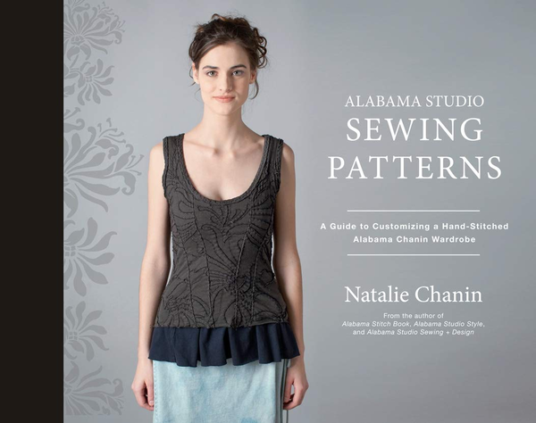 Бумажная книга «Alabama Studio Sewing Patterns. A Guide to Customizing a Hand-Stitched Alabama Chanin Wardrobe», автор Натали Чейнин - фото №1