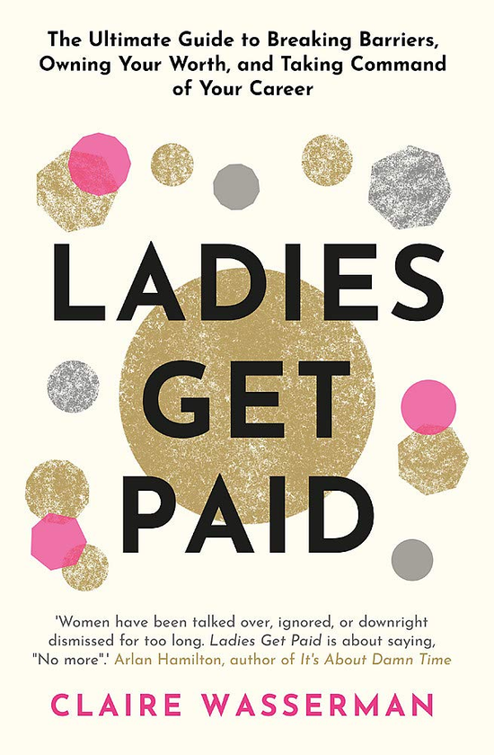 Бумажная книга «Ladies Get Paid», автор Клэр Вассерман - фото №1