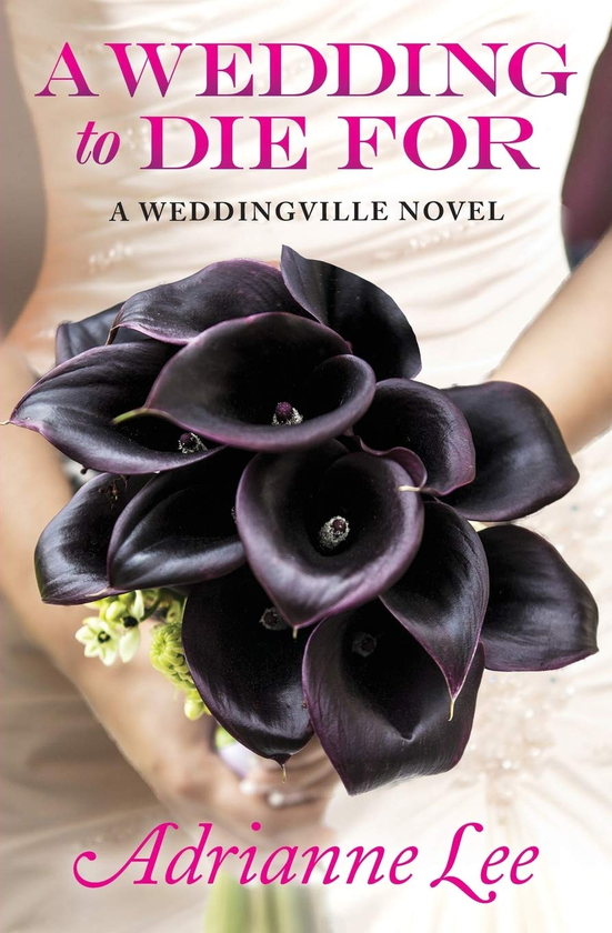 Паперова книга «A Wedding To Die For. Book 1», автор Едріанн Лі - фото №1