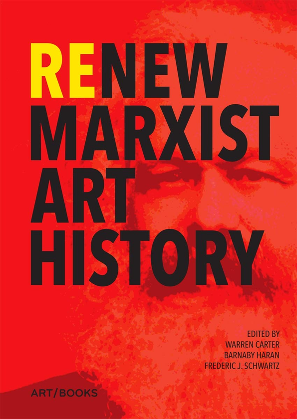 Бумажная книга «ReNew Marxist Art History», авторов Уоррен Картер, Барнаби Харан - фото №1