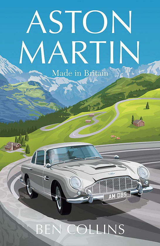 [object Object] «Aston Martin. Made in Britain», автор Бен Коллінс - фото №1