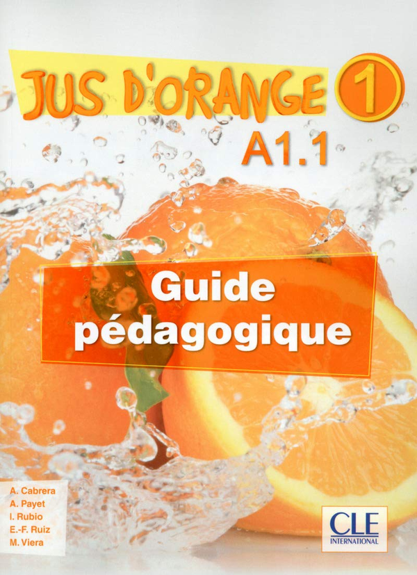 Бумажная книга «Nouveau Jus d'orange : Guide pedagogique 1», автор Адриан Кабрера - фото №1
