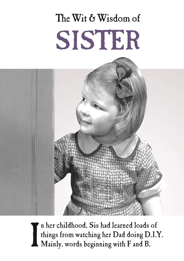 Бумажная книга «The Wit and Wisdom of Sister : from the BESTSELLING Greetings Cards Emotional Rescue» - фото №1