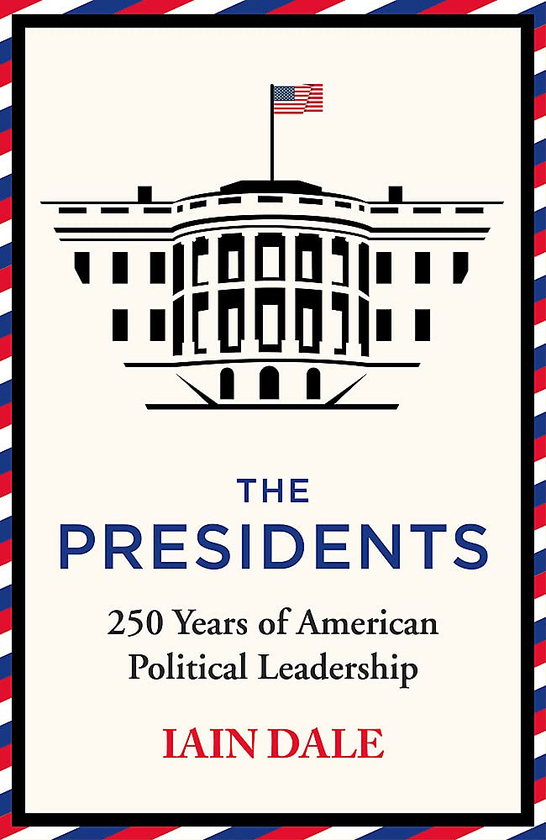 Бумажная книга «The Presidents. 250 Years of American Political Leadership», автор Иэн Дейл - фото №1