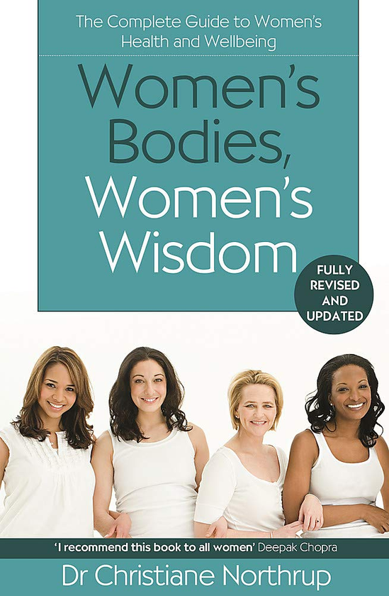Бумажная книга «Women's Bodies, Women's Wisdom. The Complete Guide To Women's Health And Wellbeing», автор Кристиан Нортроп - фото №1