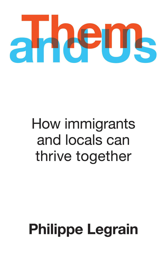 Паперова книга «Them and Us. How immigrants and locals can thrive together», автор Филипп Легрен - фото №1
