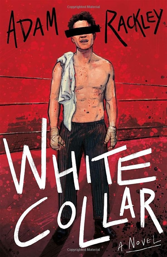 Паперова книга «White Collar», автор Адам Раклі - фото №1