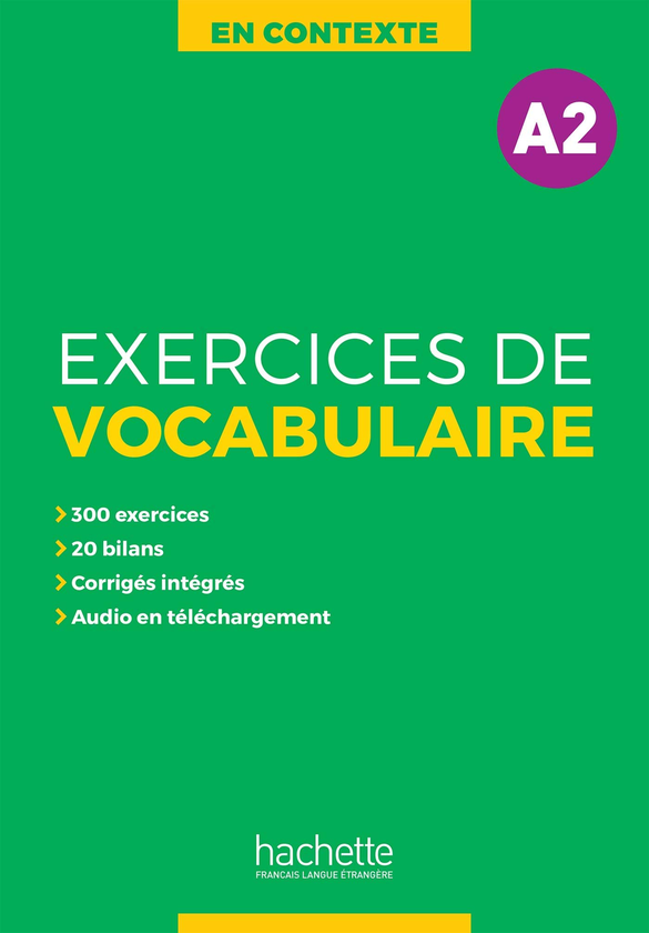 Паперова книга «En Contexte A2. Exercices de Vocabulaire», авторів Joëlle Bonenfant, Bernadette Bazelle-Shahmaei, Анне Акьюз - фото №1