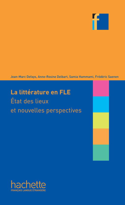 [object Object] «Collection F: La Littеrature en classe de FLE», авторів Jean-Marc Defays, Anne-Rosine Delbart, Samia Hammami - фото №1