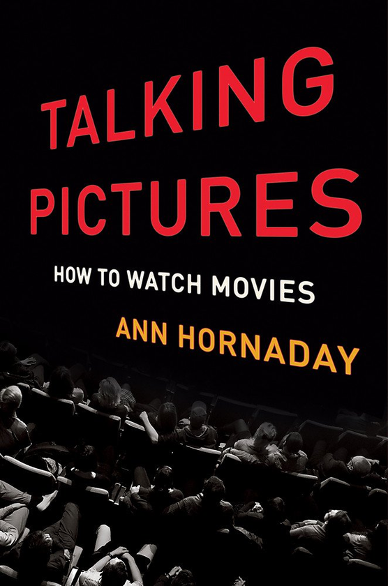 Бумажная книга «Talking Pictures : How to Watch Movies», автор Энн Хорнадай - фото №1