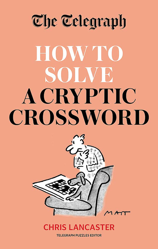 Бумажная книга «How To Solve the Telegraph Cryptic Crossword» - фото №1