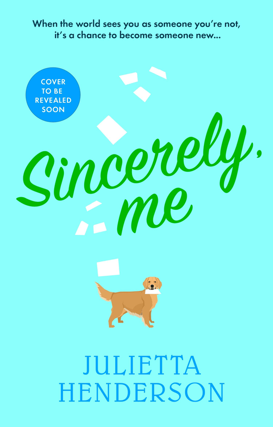 Бумажная книга «Sincerely, Me», автор Джульетта Хендерсон - фото №1