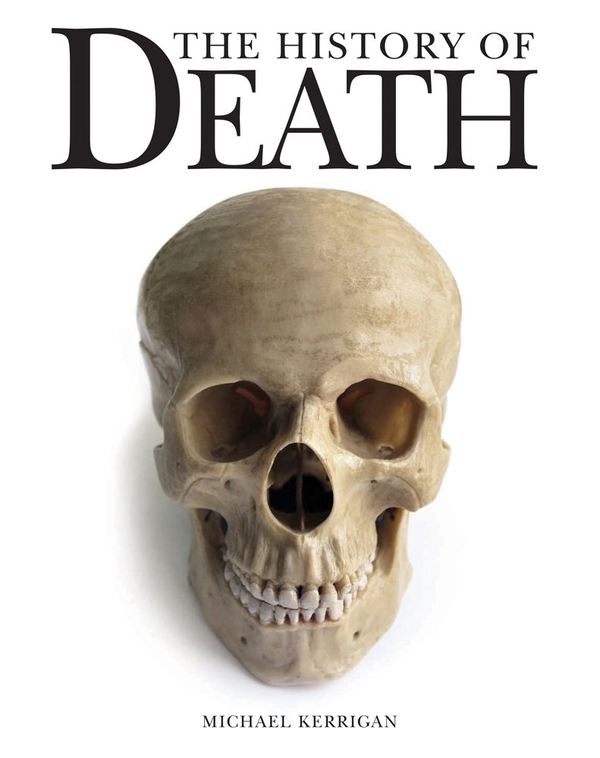 Бумажная книга «The History of Death», автор Майкл Керриган - фото №1