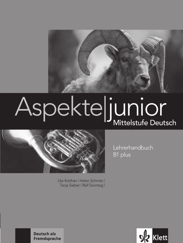 [object Object] «Aspekte junior. Mittelstufe Deutsch. B1 plus. Lehrerhandbuch», авторів Гелен Шмітц, Уте Койтан, Таня Зібер - фото №1