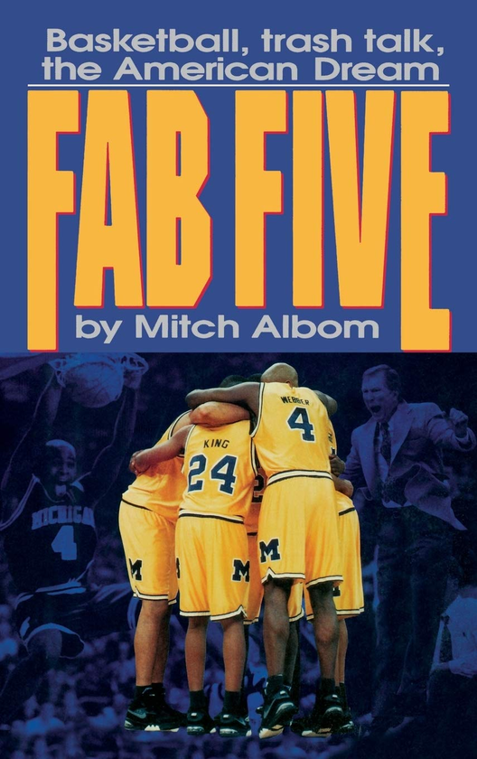 Бумажная книга «The Fab Five. Basketball Trash Talk the American Dream», автор Митч Элбом - фото №1