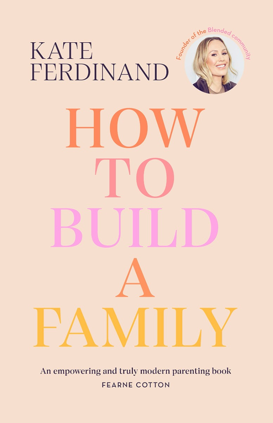 Бумажная книга «How to Build a Family», автор Кейт Фердинанд - фото №1