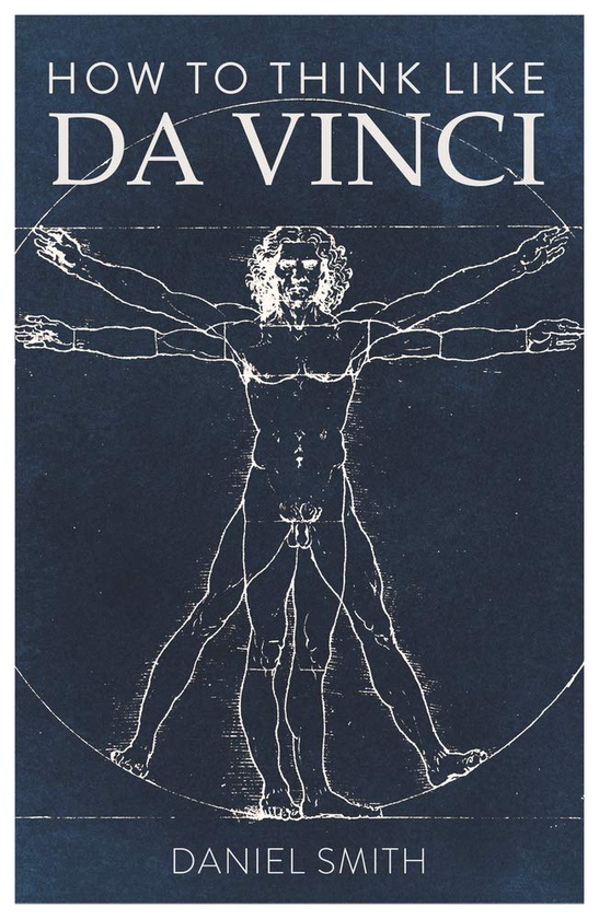 Бумажная книга «How to Think Like da Vinci», автор Дэниел Смит - фото №1