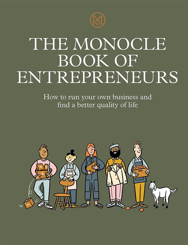 Бумажная книга «The Monocle Book of Entrepreneurs. How to run your own business and find a better quality of life», авторов Тайлер Брюле, Эндрю Так, Джо Пикард - фото №1