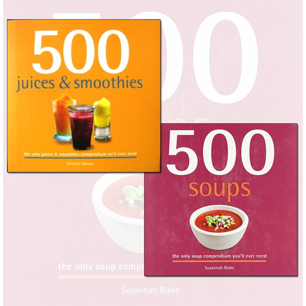 Бумажная книга «500 Juice Smoothies and Soups Delicious and Healthy Recipes 2 Books Collection», автор Кристи Уотсон - фото №1