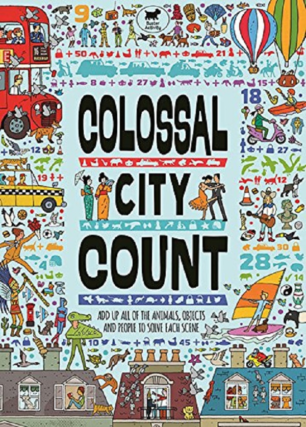 Паперова книга «Colossal City Count. Add Up All of the Animals, Objects and People to Solve Each Scene», автор Енді Роуленд - фото №1