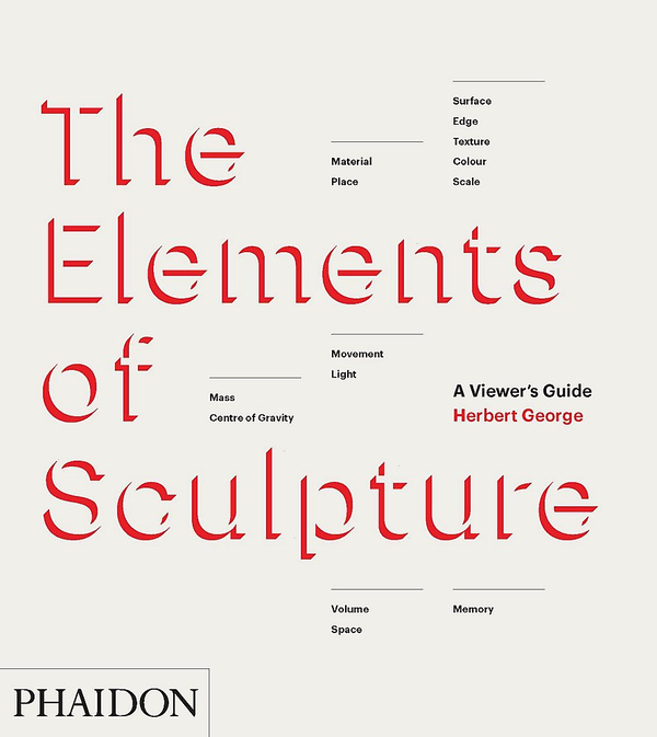 Паперова книга «The Elements of Sculpture. A Viewer's Guide », автор Герберт Джордж - фото №1