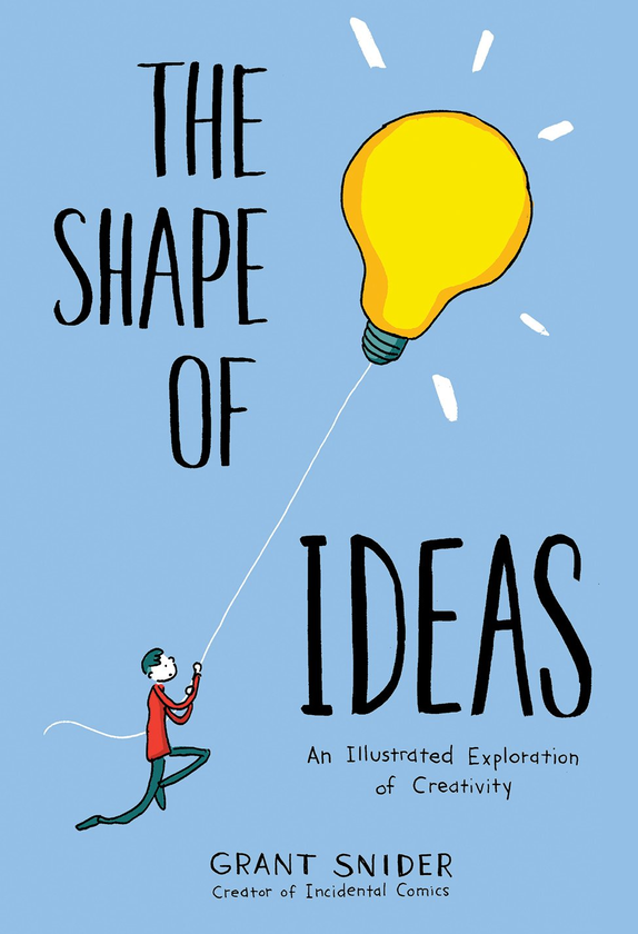 Бумажная книга «Shape of Ideas: An Illustrated Exploration of Creativity», автор Грант Снайдер - фото №1