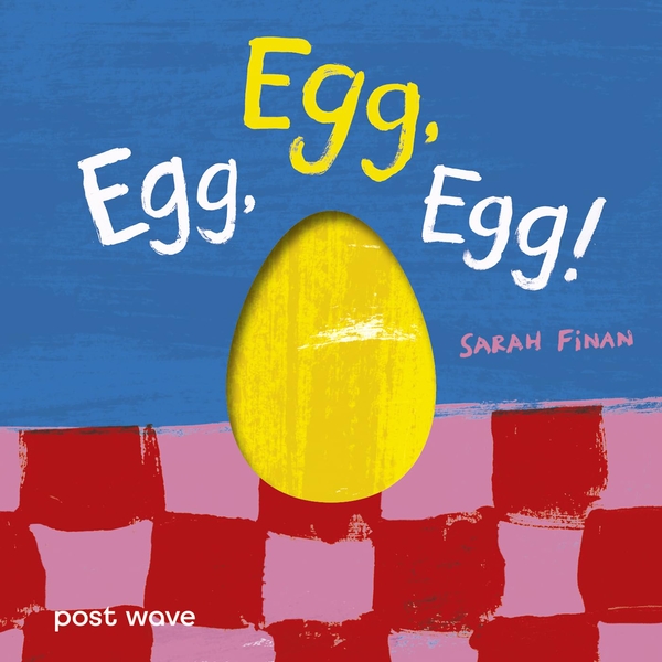 Паперова книга «Egg, Egg, Egg!», автор Сара Фінан - фото №1