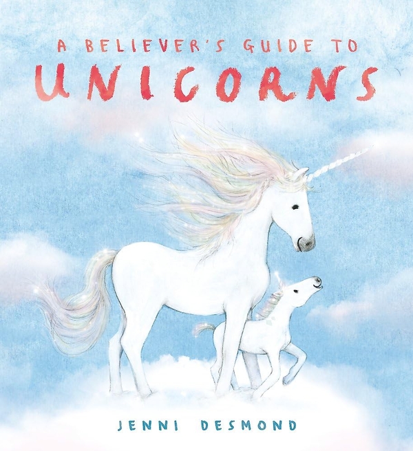 Паперова книга «A Believer's Guide to Unicorns», автор Дженні Десмонд - фото №1