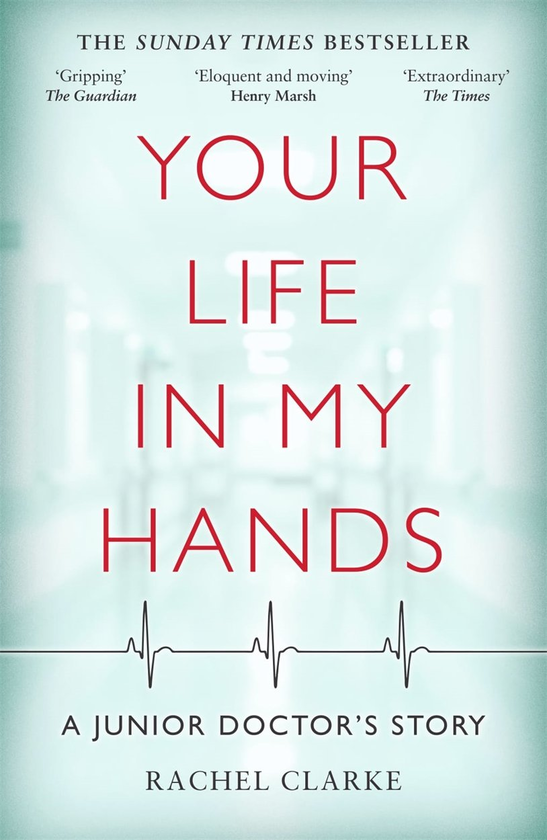 Бумажная книга «Your Life In My Hands - a Junior Doctor's Story», автор Рейчел Кларк - фото №1