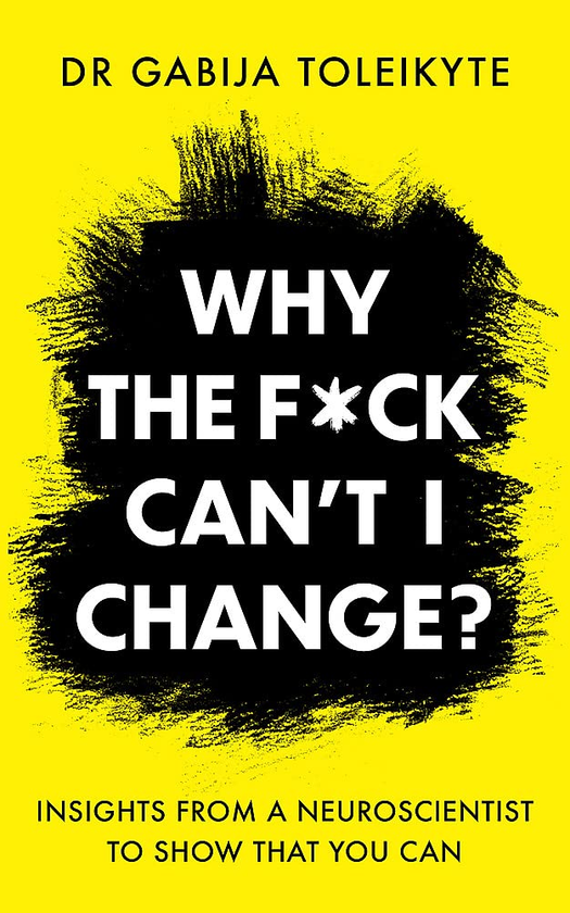 Бумажная книга «Why the F*ck Can’t I Change?», автор Габия Толейките - фото №1