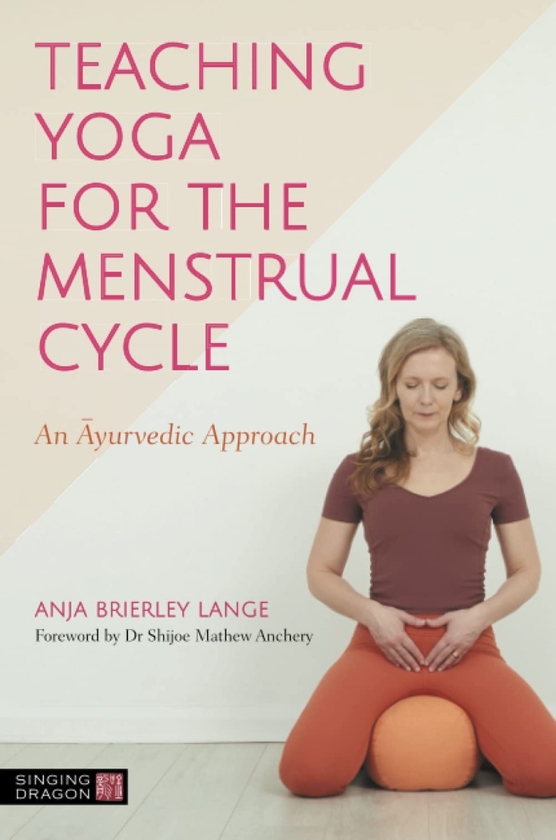 Бумажная книга «Teaching Yoga for the Menstrual Cycle. An Ayurvedic Approach», автор Аня Бриерли Ланге - фото №1