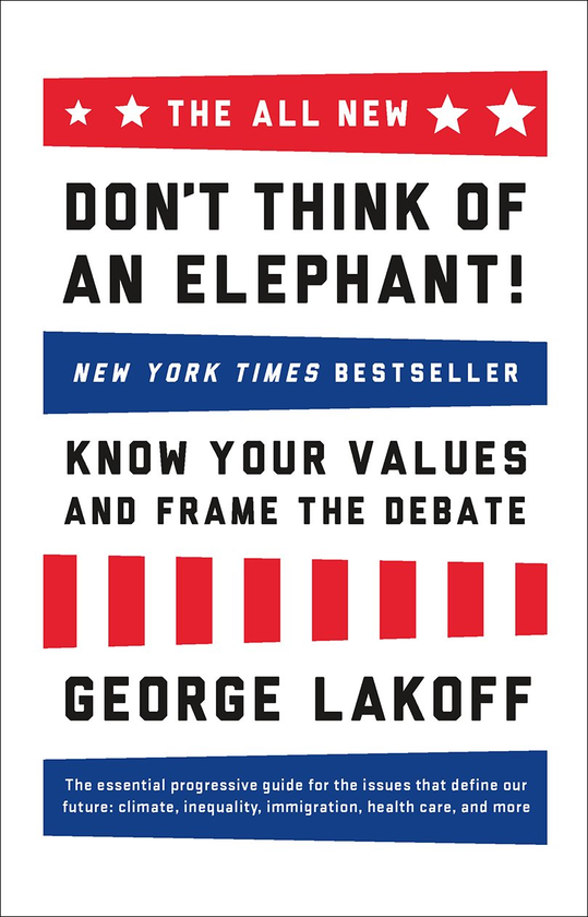Бумажная книга «The ALL NEW. Don't Think of an Elephant!», автор Джордж Лакофф - фото №1