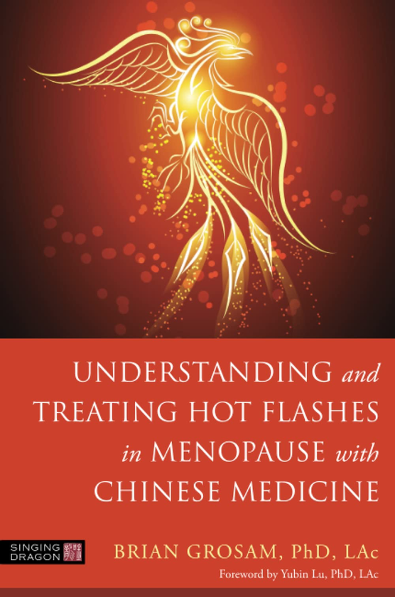 [object Object] «Understanding and Treating Hot Flashes in Menopause with Chinese Medicine», автор Браян Гросам - фото №1