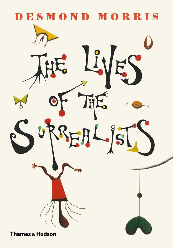 Паперова книга «The Lives of the Surrealists», автор Десмонд Морiс - фото №1