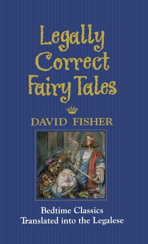 Паперова книга «Legally Correct Fairy Tales», автор Девід Фішер - фото №1