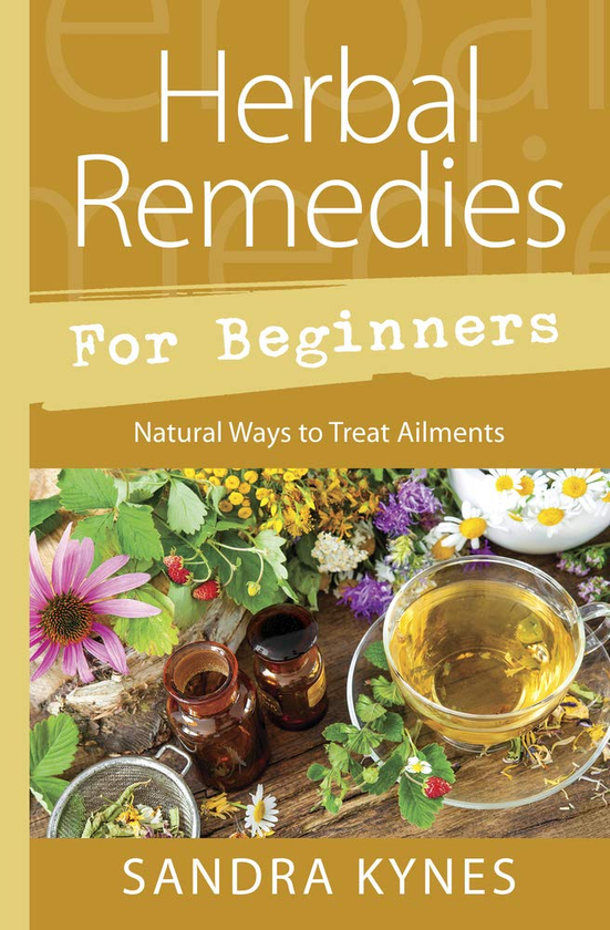 Бумажная книга «Herbal Remedies For Beginners. Natural Ways to Treat Ailments», автор Сандра Кайнс - фото №1